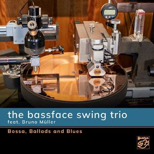 老虎鱼TheBassfaceSwingTrio-Bossa,BalladsandBlues-HiRes-Files24bit88.2kHz