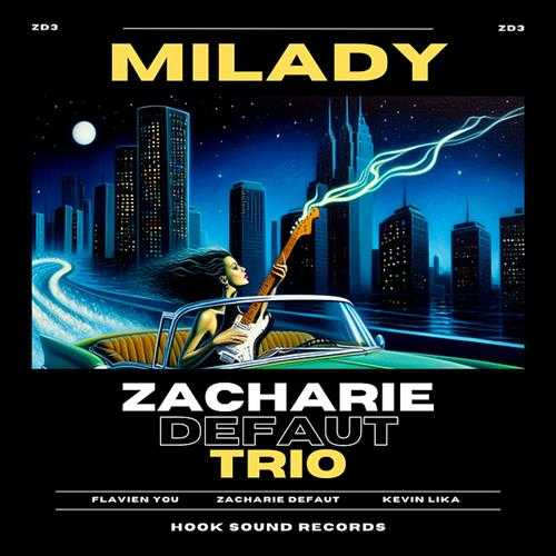 ZacharieDefaut-Milady(2024)[24-48]FLAC