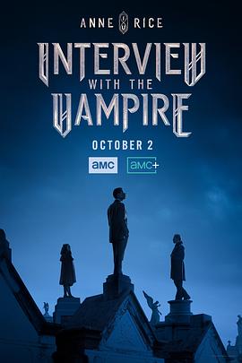夜访吸血鬼 第一季 Interview with the Vampire Season 1